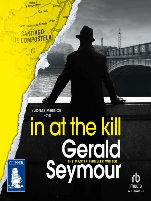 Title details for In at the Kill by Gerald Seymour - Wait list